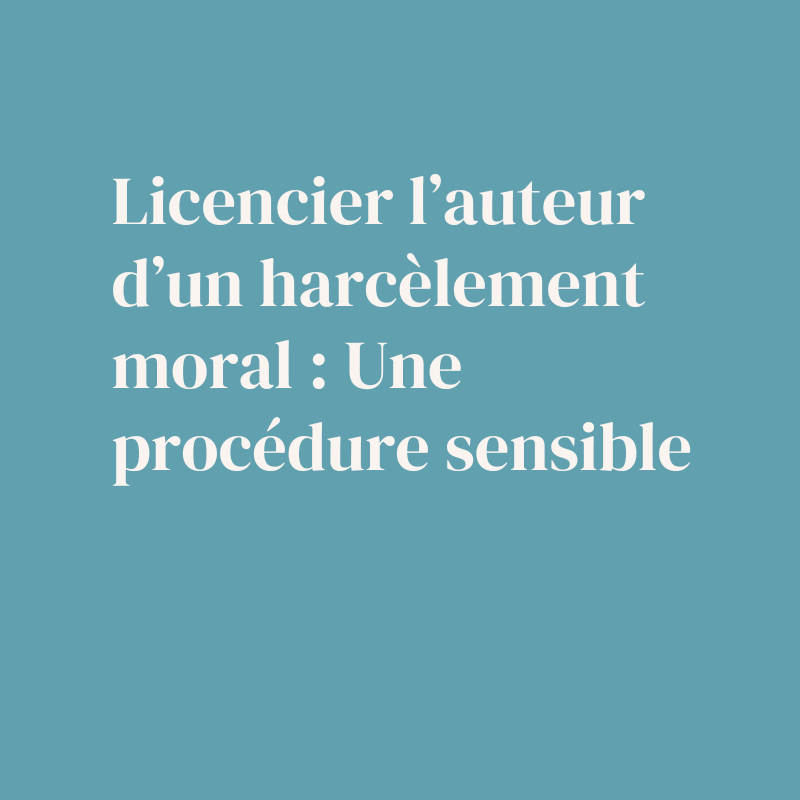 licenciement-harcèlement-moral-employeur-avocat
